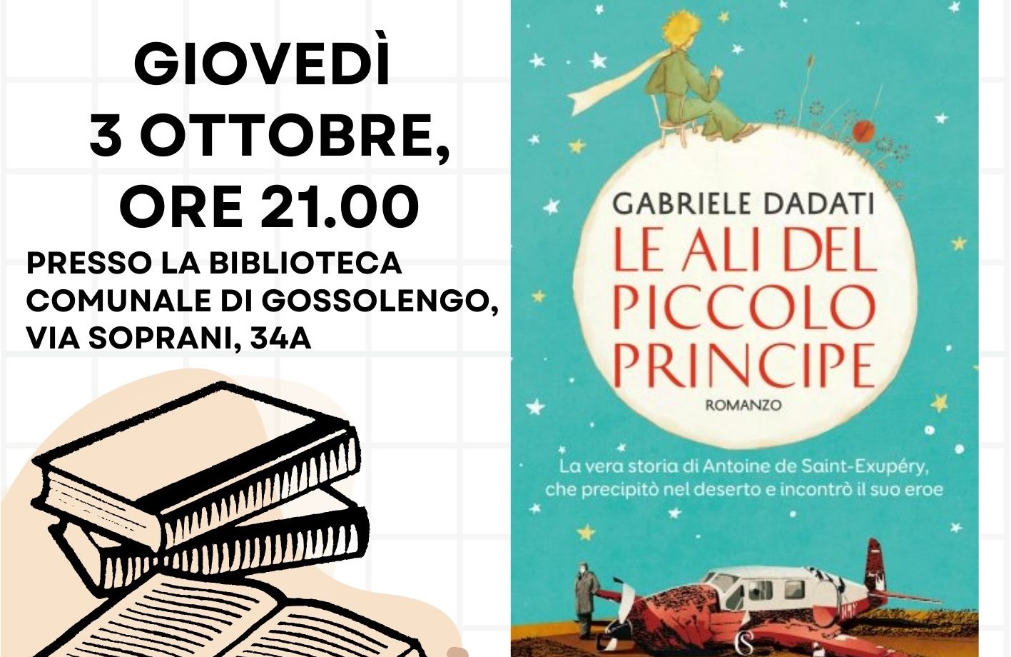 GABRIELE DADATI PRESENTA IL LIBRO: LE ALI DEL PICCOLO PRINCIPE - GIOVEDI' 3 OTTOBRE ORE 21 BIBLIOTECA COMUNALE